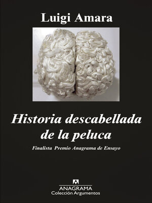 cover image of Historia descabellada de la peluca